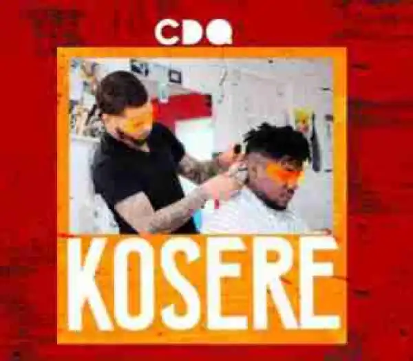 CDQ - Kosere